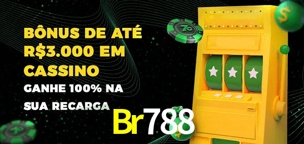 Br788 melhor bônus de depósito